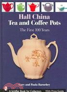 Hall China Tea And Coffee Pots: The First 100 Years