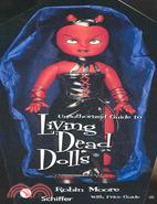 Living Dead Dolls: Value & Reference Guide to Collecting