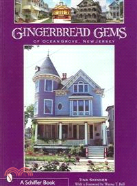 Gingerbread Gems—Of Ocean Grove, New Jersey