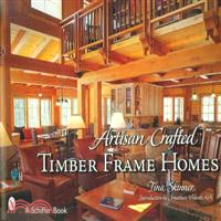 Artisan Crafted Timber Frame Homes