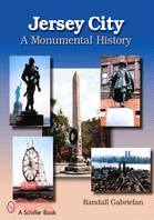 Jersey City: A Monumental History