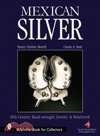 Mexican Silver: Modern Handwrought Jewelry & Metalwork