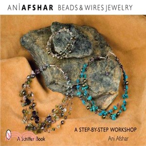 Beads & Wires Jewelry ― A Step-by-Step Workshop
