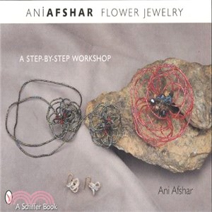 Flower Jewelry ― A Step-by-step Workshop