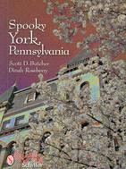 Spooky York, Pennsylvania