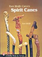 Tom Wolfe Carves Spirit Canes
