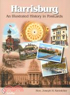 Harrisburg: An Illustrated History in Postcards