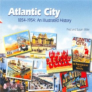 Atlantic City 1854-1954 ― An Illustrated History