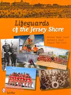 Lifeguards of the Jersey Shore: A Story of Ocean Rescue in New Jersey