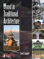 Wood in Traditional Architecture