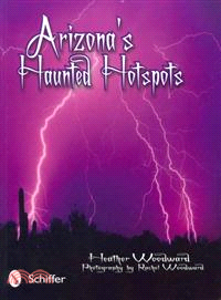 Arizona's Haunted Hotspots