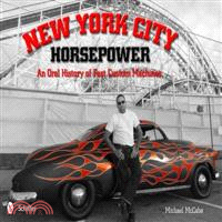 New York City Horsepower—An Oral History of Fast Custom Machines