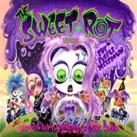 The Sweet Rot—The Purple Meltdown