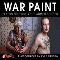 War Paint—Tattoo Culture & the Armed Forces