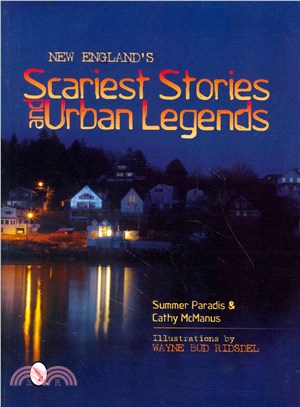 New England??Scariest Stories and Urban Legends