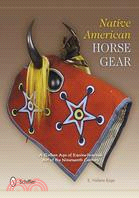 Native American Horse Gear—A Golden Age of Equine-Inspired Art of the Nineteenth Century