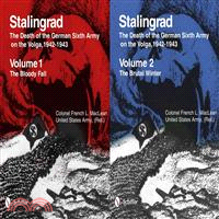 Stalingrad ― The Death of the German Sixth Army on the Volga, 1942-1943