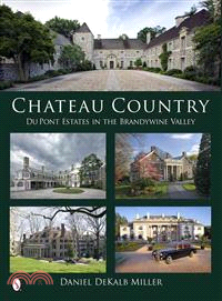 Chateau Country ― Du Pont Estates in the Brandywine Valley