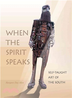 When the Spirit Speaks ― Self-taught Art of the South