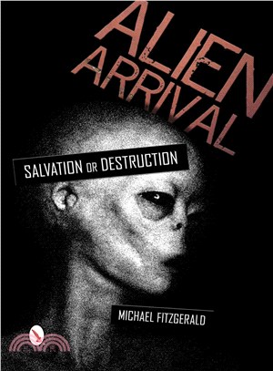 Alien Arrival ― Salvation or Destruction