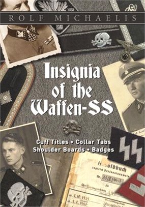 Insignia of the Waffen-SS ─ Cuff Titles, Collar Tabs, Shoulder Boards, Badges