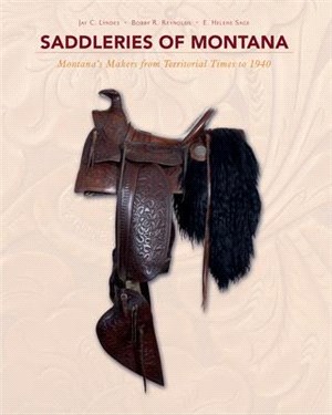 Saddleries of Montana ─ Montana's Makers from Territorial Times to 1940