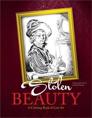 Stolen Beauty ─ A Coloring Book of Lost Art