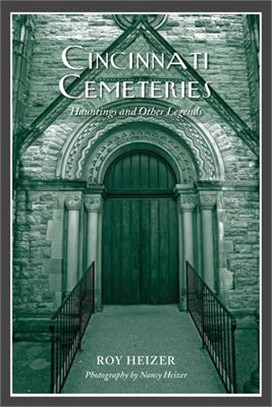 Cincinnati Cemeteries ─ Hauntings and Other Legends