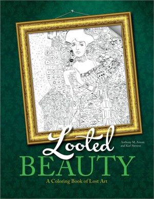 Looted Beauty ─ A Coloring Book of Lost Art
