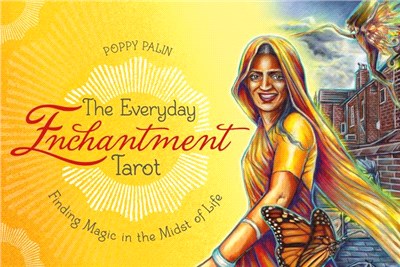 The Everyday Enchantment Tarot ― Finding Magic in the Midst of Life