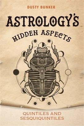 Astrology's Hidden Aspects ― Quintiles and Sesquiquintiles