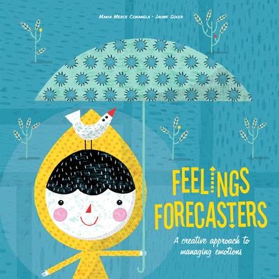 Feelings Forecasters ― A Creative Approach to Managing Emotions