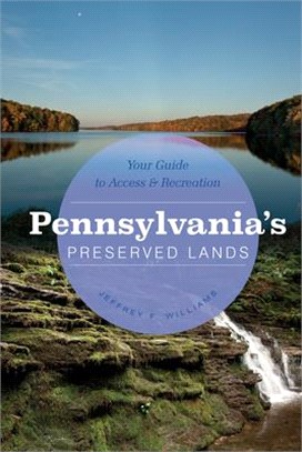 Pennsylvania's Preserved Lands ― Your Guide to Access and Recreation