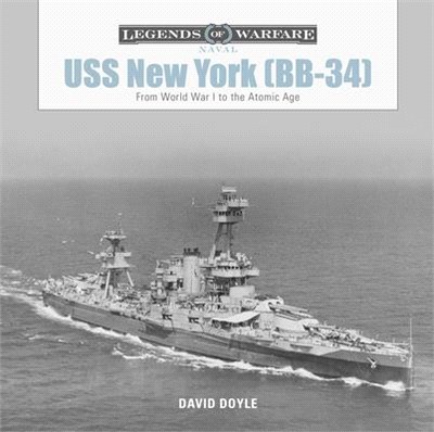 Uss New York, Bb-34 ― From World War I to the Atomic Age