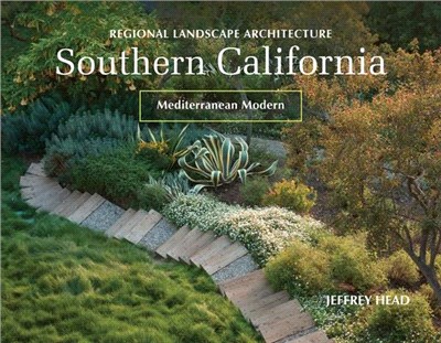 Regional Landscape Architecture ― Southern California: Mediterranean Modern