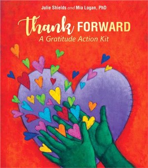 Thank Forward ― A Gratitude Action Kit