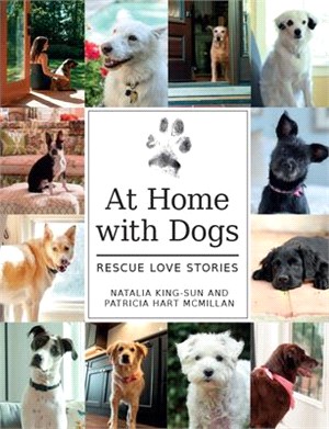 At Home With Dogs ― Rescue Love Stories