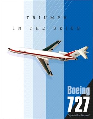 Boeing 727 ― Triumph in the Skies