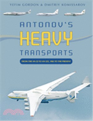 Antonov's Heavy Transports ― From the An-22 to An-225, 1965 to the Present