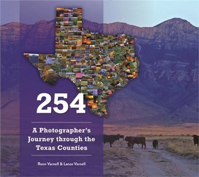 254: A Photographer's Journey Through Every Texas County