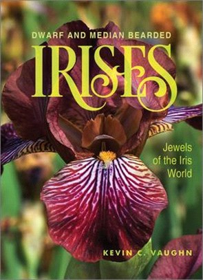 Dwarf and Median Bearded Irises: Jewels of the Iris World