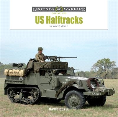 Us Half-Tracks: In World War II
