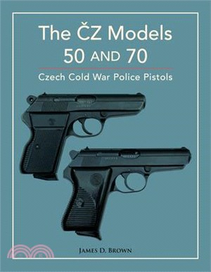 The Čz Models 50 and 70: Czech Cold War Police Pistols