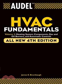 Audel Hvac Fundamentals Volume 2 Heating System Components, Gas And Oil Burners, And Automatic Controls: All New 4Th Edition