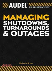 Audel Managing Shutdowns, Turnarounds, And Outages