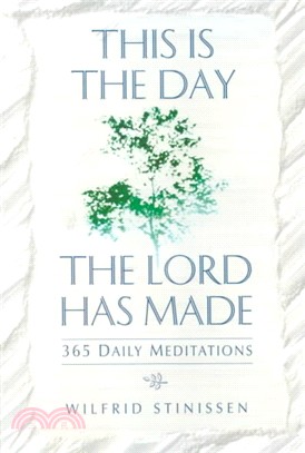 This Is the Day the Lord Has Made ― 365 Daily Meditations