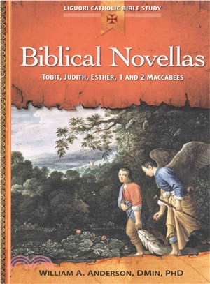 Biblical Novellas ― Tobit, Judith, Esther, 1 and 2 Maccabees