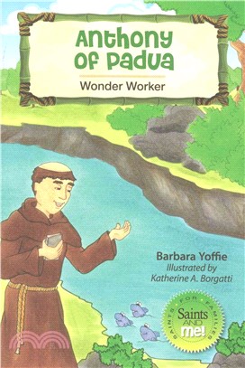 Anthony of Padua ― Wonder Worker