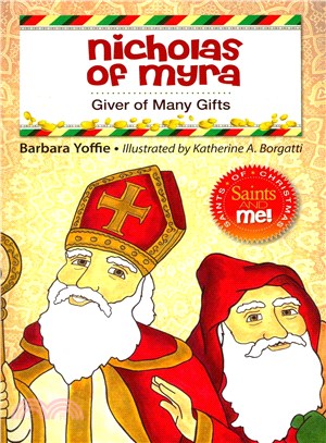 Nicholas of Myra ― Giver of Many Gifts