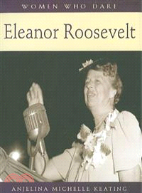Women Who Dare—Eleanor Roosevelt